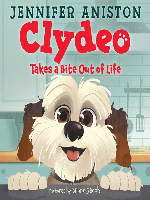 Title details for Clydeo Takes a Bite Out of Life by Jennifer Aniston - Wait list